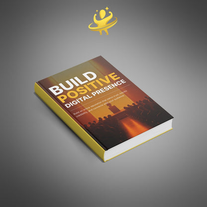 Build Positive Digital Presence - Ebook