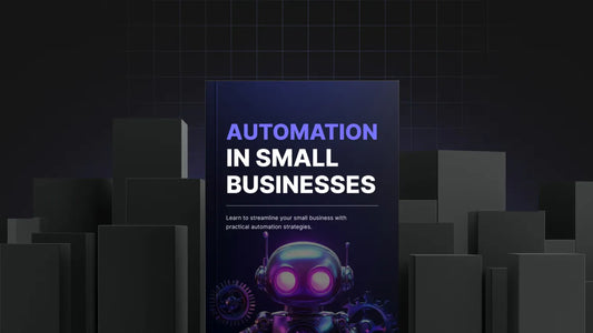Automation in Small Business - Bundle