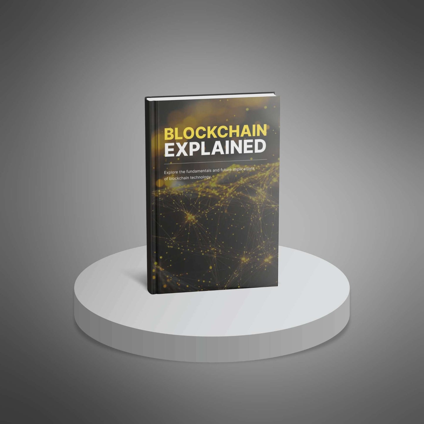 Blockchain Explained - Ebook