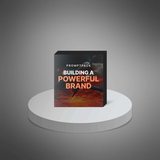 Building a Powerful Brand - Prompts
