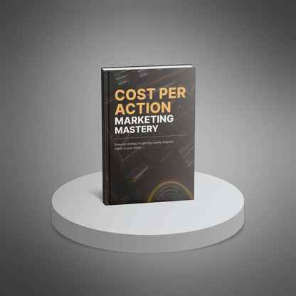 Cost per Action Marketing Mastery - Ebook