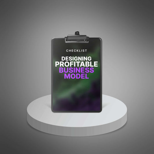 Designing a Profitable Business Model - Checklist