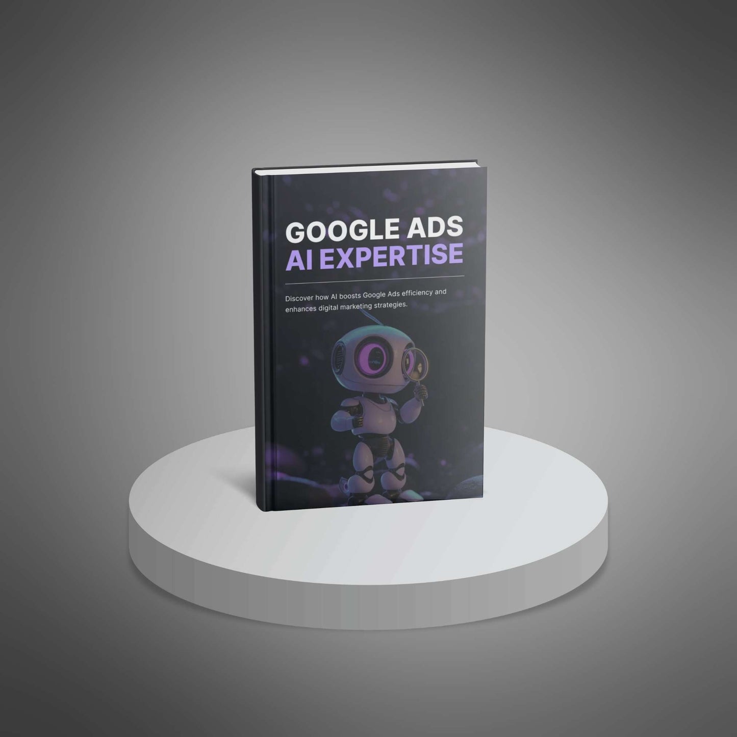 Google Ads with AI Expertise - Ebook
