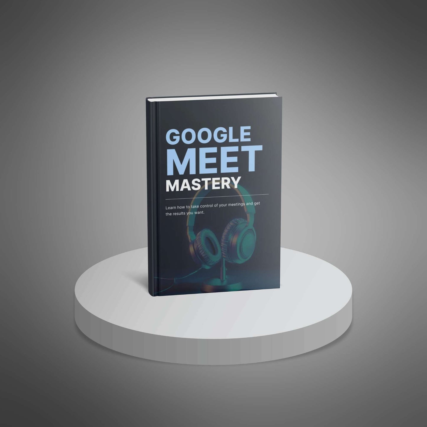 Google Meet Mastery - Ebook