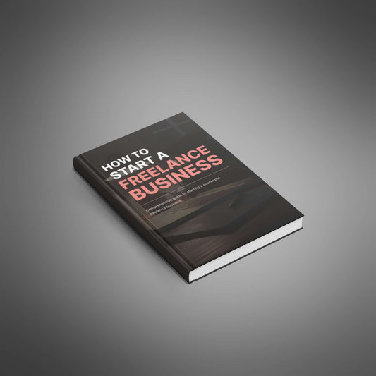 How to Start a Freelance Business - Ebook