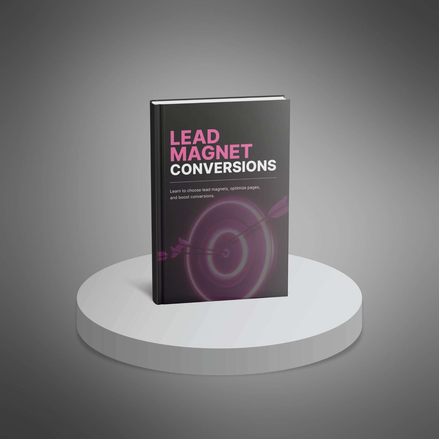 Lead Magnet Conversions - Ebook