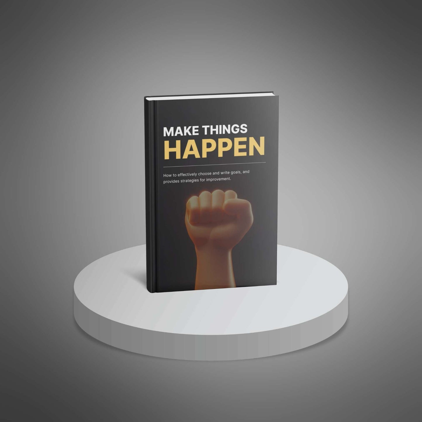 Make Things Happen - Ebook