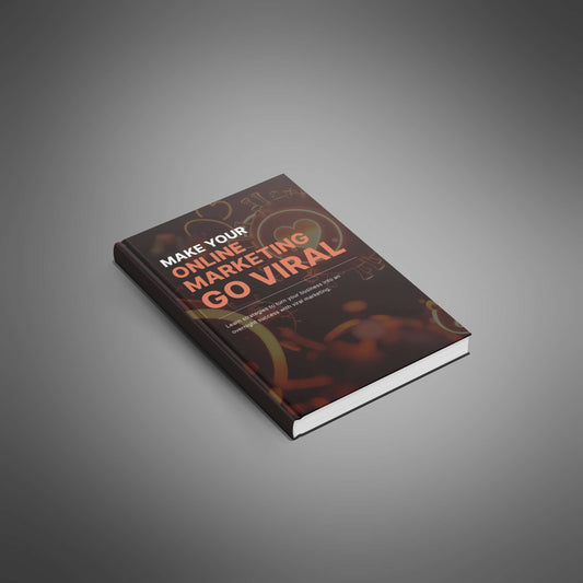 Make Your Online Marketing Go Viral - Ebook