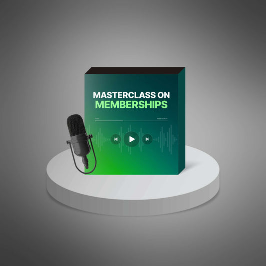 Masterclass on Memberships - Audio