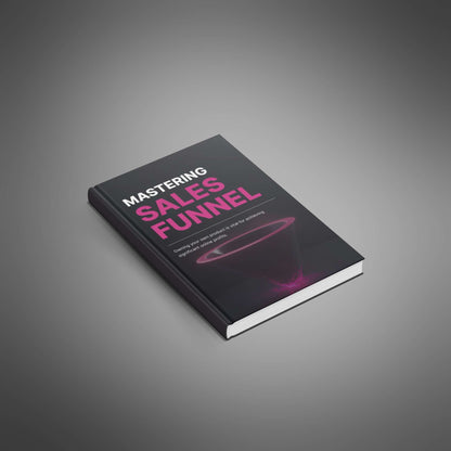 Mastering Sales Funnel - Ebook