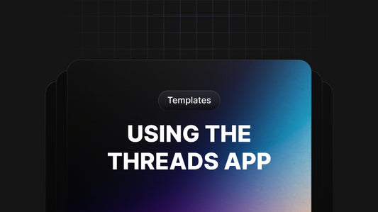 Templates For Using The Threads App - Template