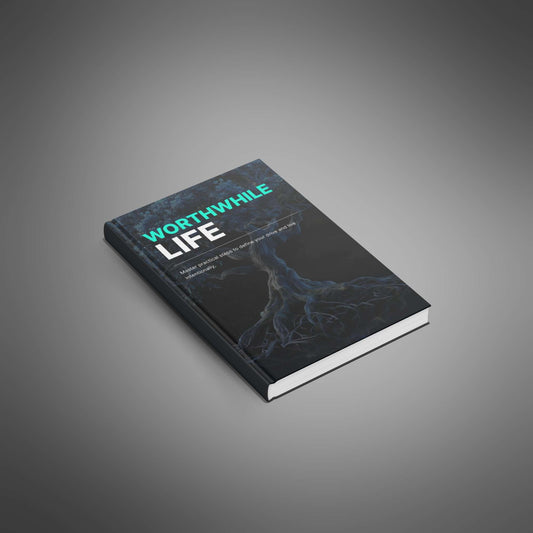 Worthwhile Life - Ebook