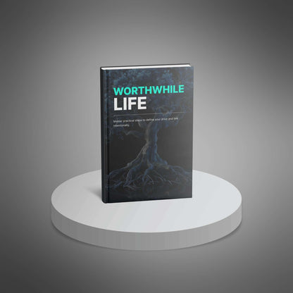 Worthwhile Life - Ebook
